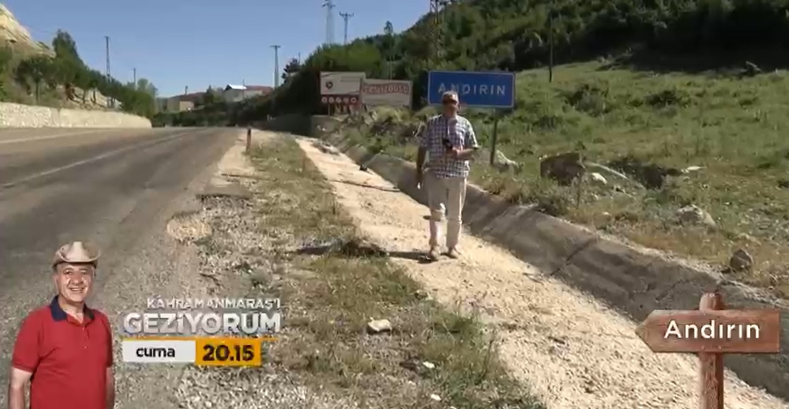 Kahramanmaraş’ı Geziyorum Erol Öner’in sunumuyla bu hafta Andırın İlçesinden ekranlarına