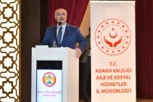 ADANA VALİSİ YAVUZ SELİM KÖŞGER, SİSTEMATİK BİR ŞEKİLDE TÜRK AİLE