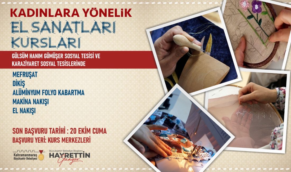 Büyükşehir Belediyesinin ‘Kadınlara Yönelik El Sanatları Kursları’nda yeni dönem kayıtları