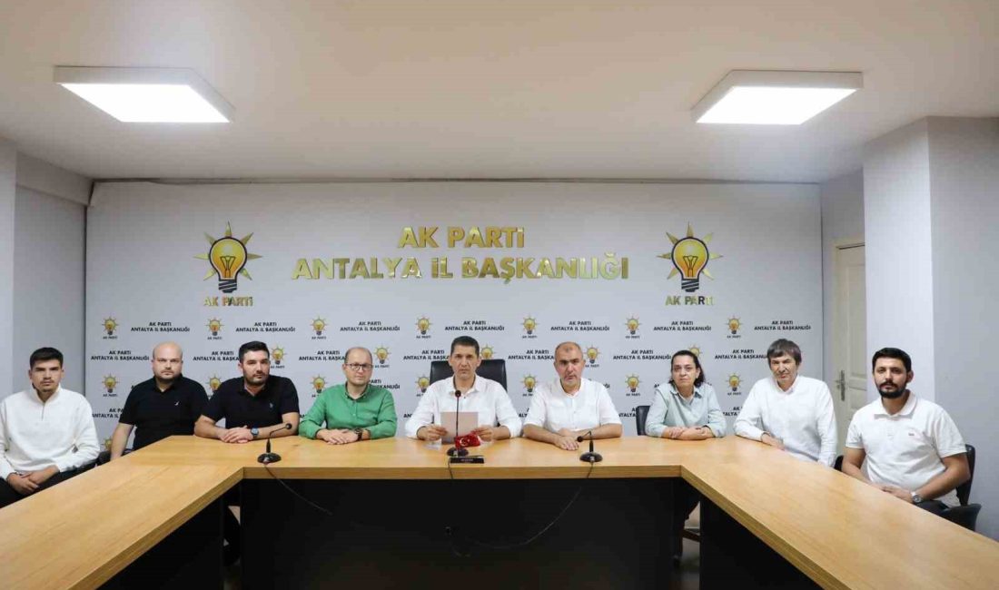 AK PARTİ ANTALYA İL BAŞKANI ALİ ÇETİN, İSRAİL’İN, GAZZE ŞERİDİ’NE