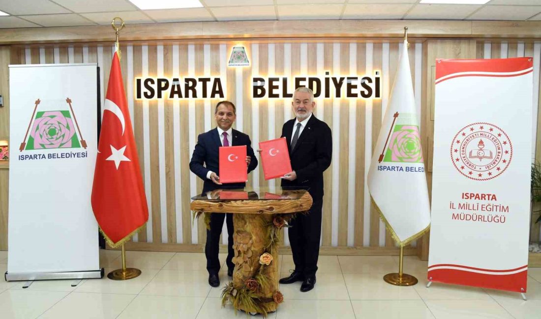 ISPARTA BELEDİYESİ İLE İL MİLLİ EĞİTİM MÜDÜRLÜĞÜ ARASINDA EĞİTİMDEN, SPORA,