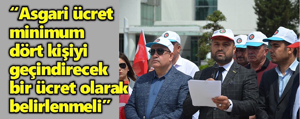 HAK-İŞ KAHRAMANMARAŞ İL BAŞKANI MEHMET AKİF DAĞ'DAN ASGARİ ÜCRET ÇIKIŞI...