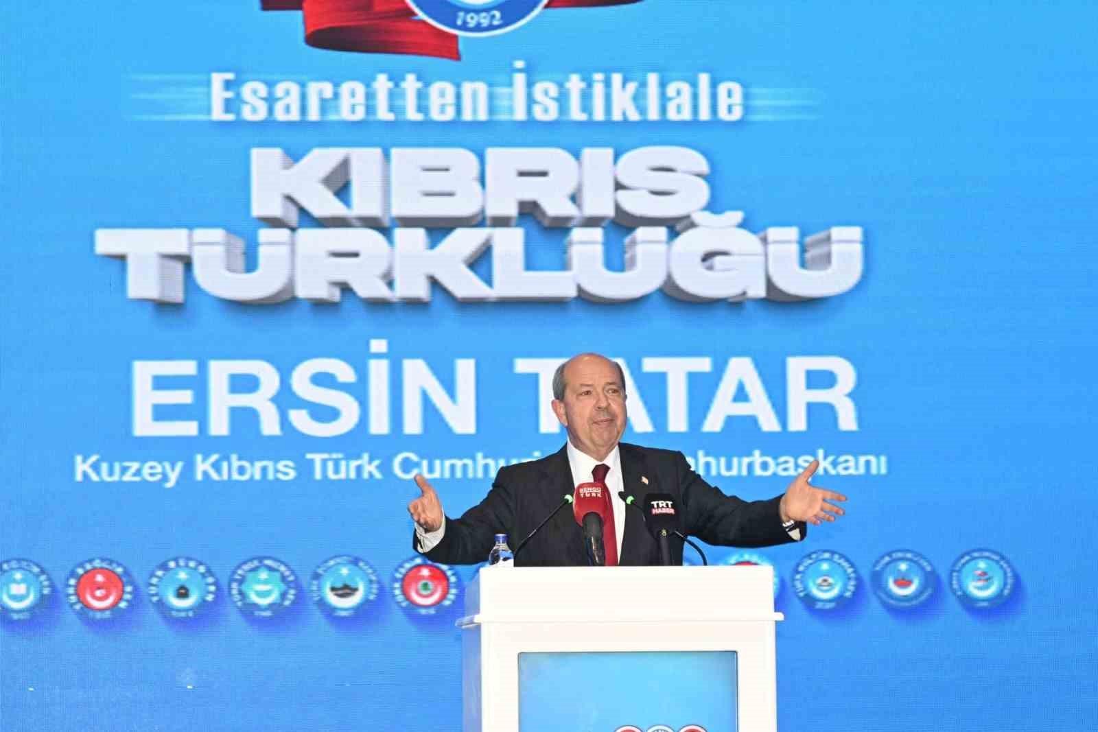 KKTC Cumhurbaşkanı Tatar:" Doğu Akdeniz’de bağımsız bir Türk devleti olan KKTC, anavatanıyla uyum içerisinde"