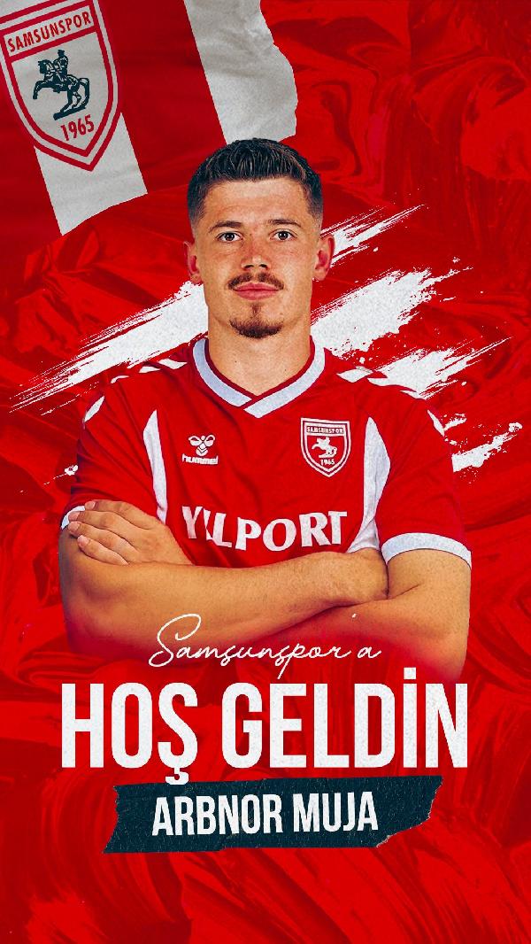 Samsunspor, Arbnor Muja'yı renklerine bağladı