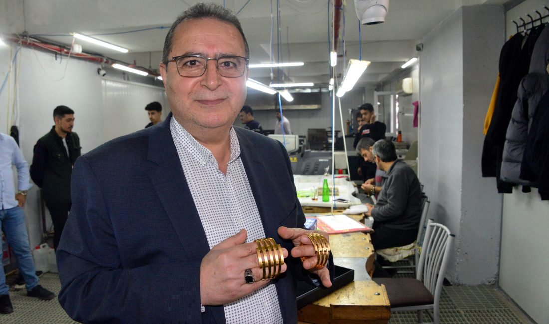 Ömer KOÇ/KAHRAMANMARAŞ, – ALTIN takı üretiminde İstanbul’dan sonra 2’nci olan