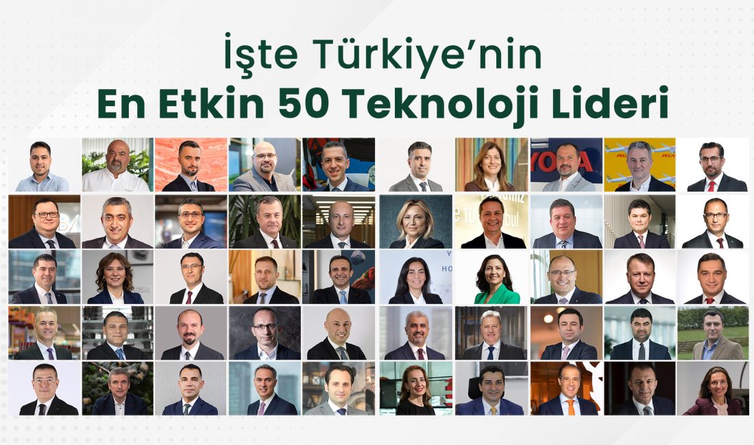 Teknoloji dünyasının önde gelen isimlerini bir araya getiren Teknoloji Liderleri