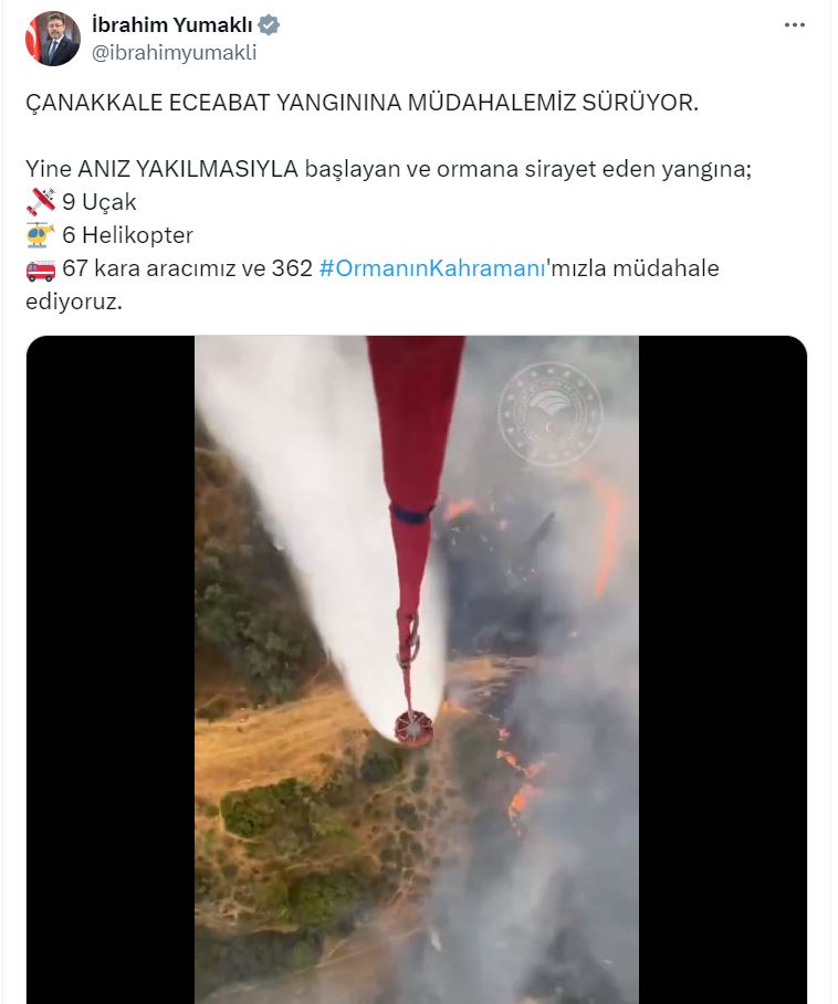 BAKAN YUMAKLI, ÇANAKKALE'DEKİ YANGINA 362 ORMAN KAHRAMANIYLA MÜDAHALE EDİYOR