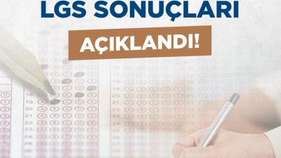 Liselere Geçiş Sistemi (LGS) kapsamında gerçekleştirilen merkezi sınavın sonuçları bugün