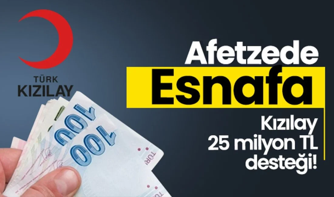 Türk Kızılay, deprem bölgesinde ekonomik canlanmaya destek olmak için başlattığı
