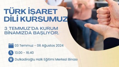 Kahramanmaraş Dulkadiroğlu Halk Eğitimi Merkezi Müdürlüğü, 3 Temmuz – 06