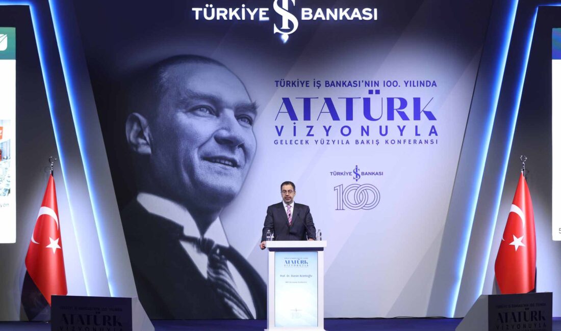 İş Bankası’nın Uluslararası Atatürk Konferansı ikinci gününde İSTANBUL, – TÜRKİYE