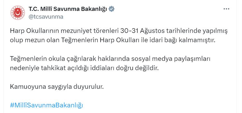 ANKARA, – MİLLİ Savunma Bakanlığı (MSB), “Teğmenlerin okula çağrılarak haklarında