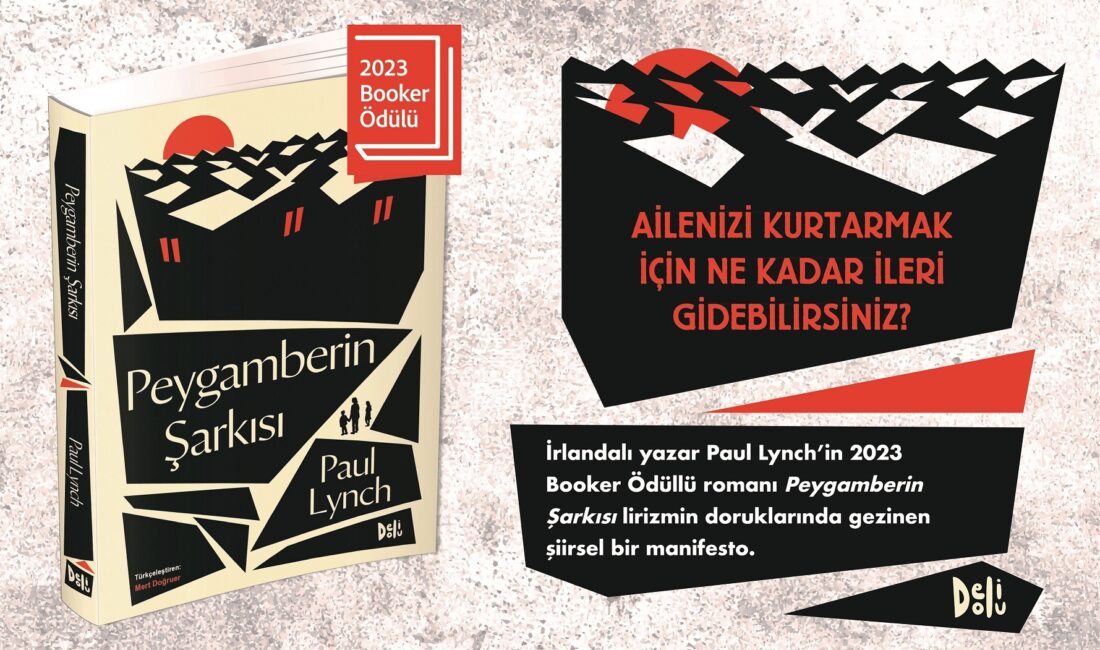 İSTANBUL, – İRLANDALI yazar Paul Lynch’in 2023 Booker Ödülü’ne değer