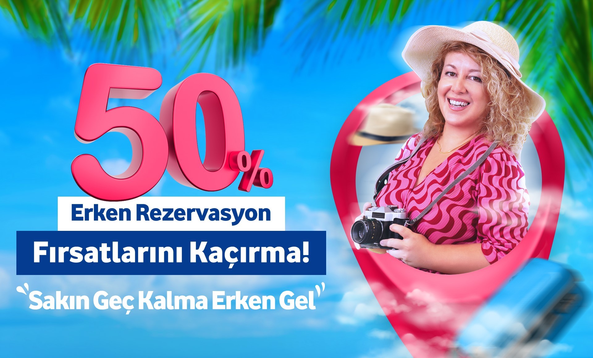 Prontotour erken rezervasyonu yüzde 50 indirimle başlattığını duyurdu