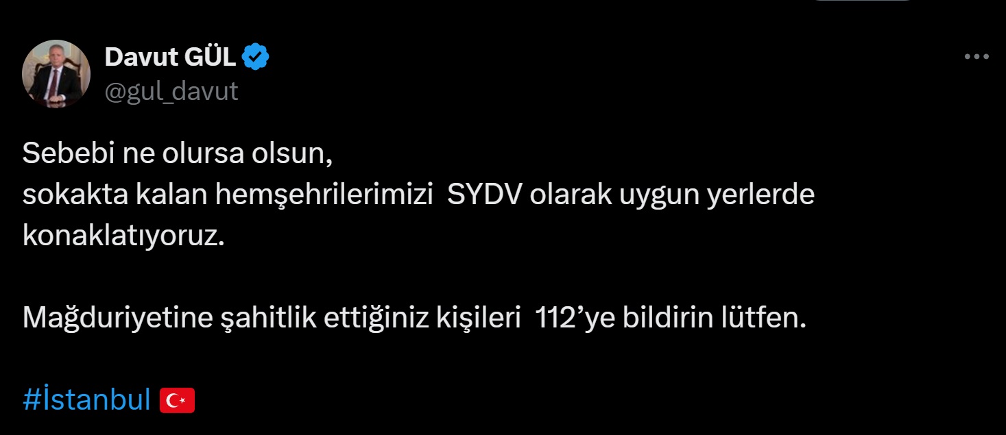 İstanbul İstanbul Valisi Gül'den "evsizleri 112'ye bildirin" çağrısı