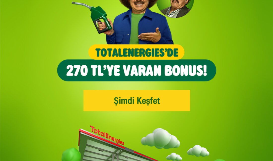 İSTANBUL, – CLUB TotalEnergies, 16 Kasım-31 Aralık tarihleri arasında Bonus