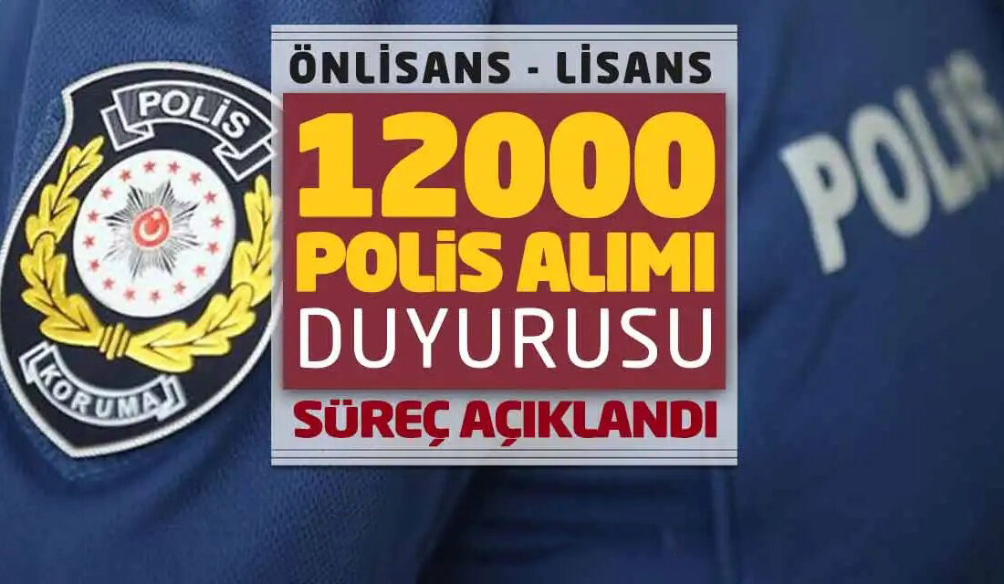 Polis Akademisi’nden 12.000 Polis Alımı Duyurusu Polis Akademisi, 12.000 polis memuru alımı için süreç ve tarihleri
