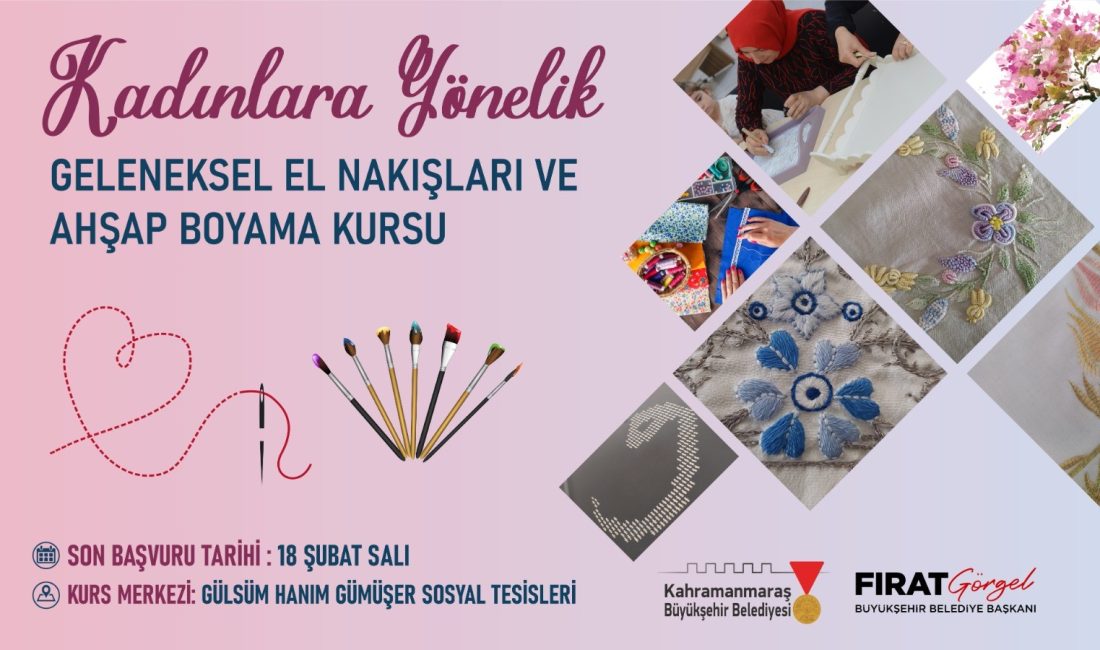 Büyükşehir Belediyesi, Gülsüm Hanım Gümüşer Sosyal Tesisleri’nde kadınlara yönelik geleneksel