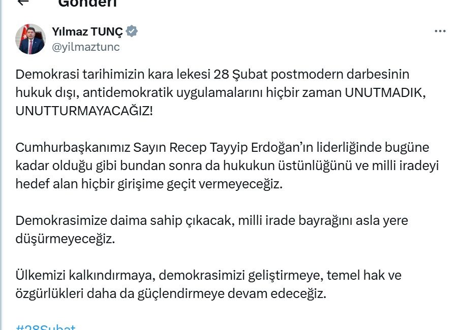 Bakan Tunç’tan ’28 Şubat’ mesajı ANKARA, – ADALET Bakanı Yılmaz Tunç, “Demokrasi tarihimizin kara lekesi