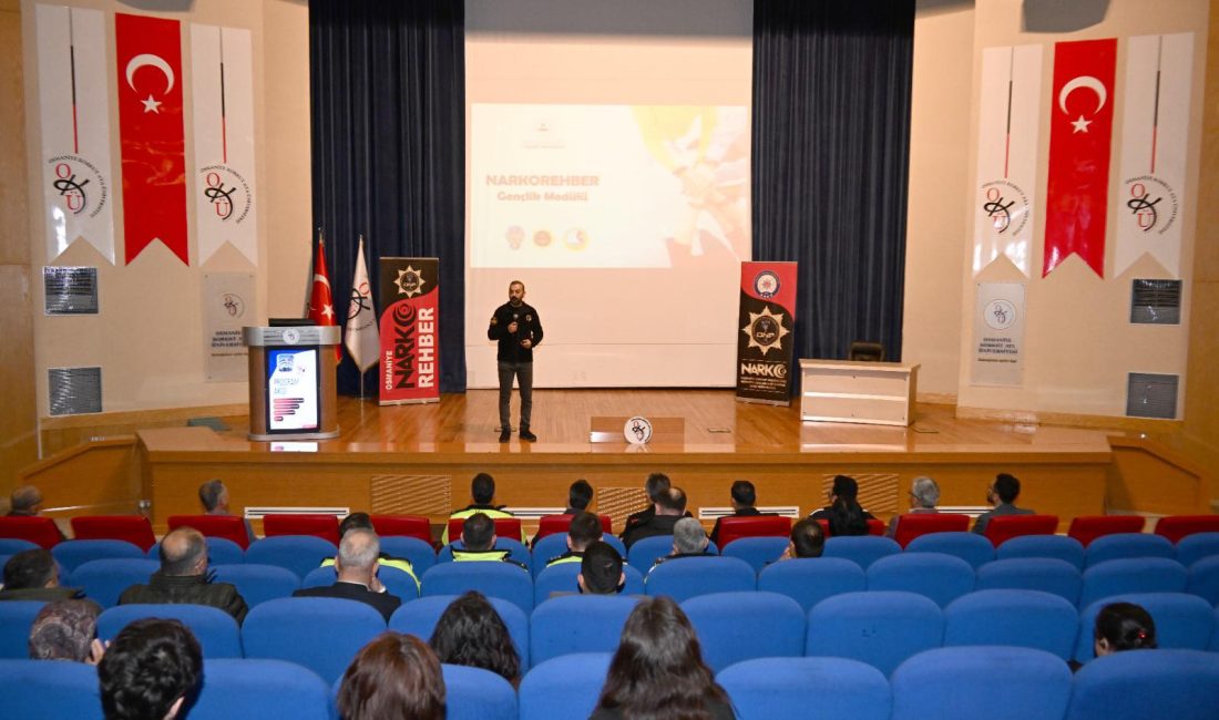 Osmaniye Korkut Ata Üniversitesi’nde (OKÜ) yasaklı madde bağımlılığın önlenmesine yönelik