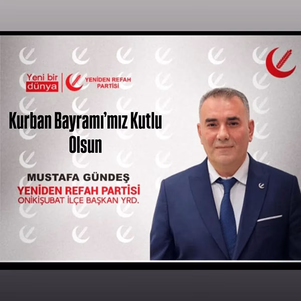 Yeniden Refah Partisi Onikişubat İlçe Başkan Yardımcısı Mustafa Gündeş, Kurban