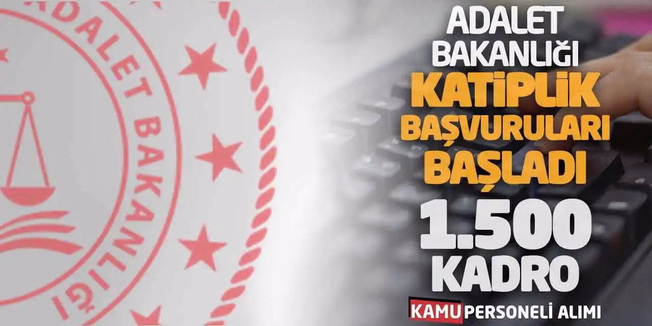 Adalet Bakanlığı’ndan 1.500 Zabıt Katibi Alımı Başladı! Adalet Bakanlığı’ndan 1.500 Zabıt Katibi Alımı Başladı!