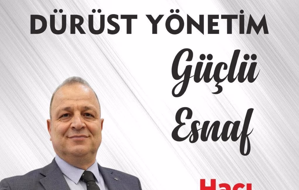 Kahramanmaraş Lokanta, Pastane, Kebapçı ve Dönerciler Odası Başkan Adayı Hacı