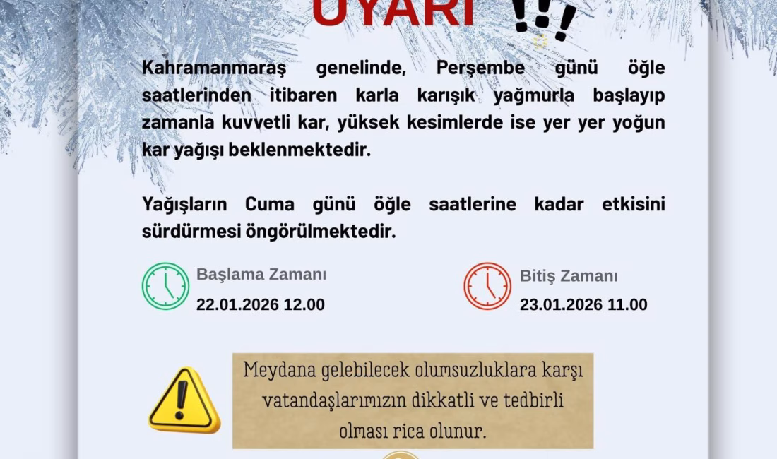 T.C. Kahramanmaraş Valiliği, kent genelini ilgilendiren önemli bir hava durumu