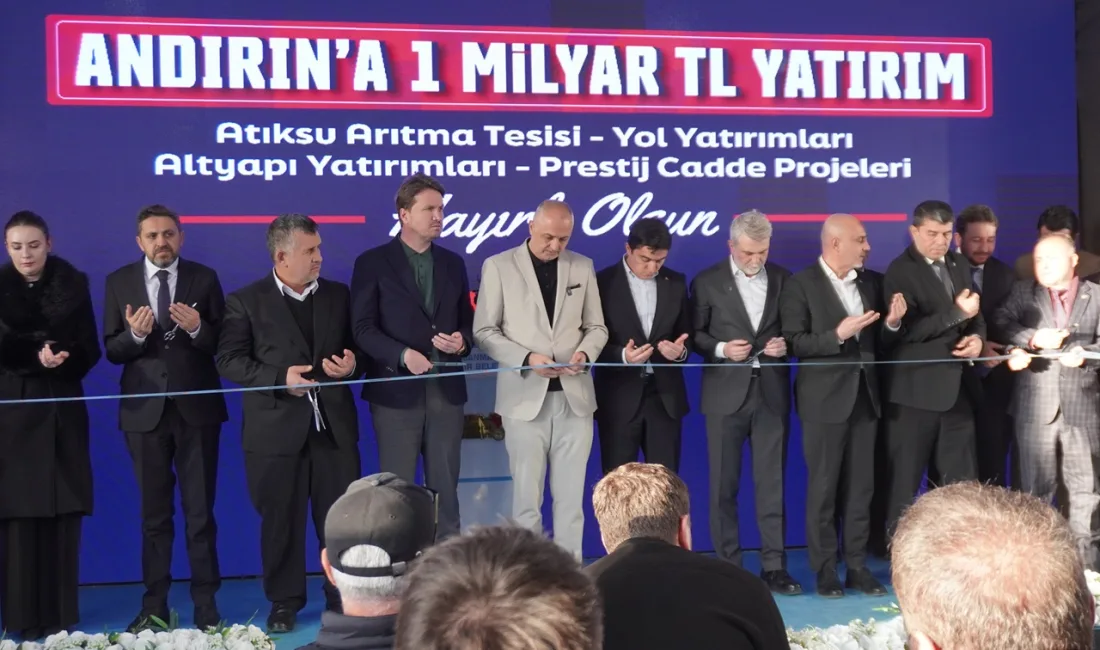 Andırın’a 1 Milyar TL’yi Aşan Yatırım: Büyükşehir’den Dev Altyapı Hamlesi