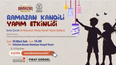 Kahramanmaraş Büyükşehir Belediyesi, Ramazan ayının manevi ruhunu geleneksel el sanatlarıyla