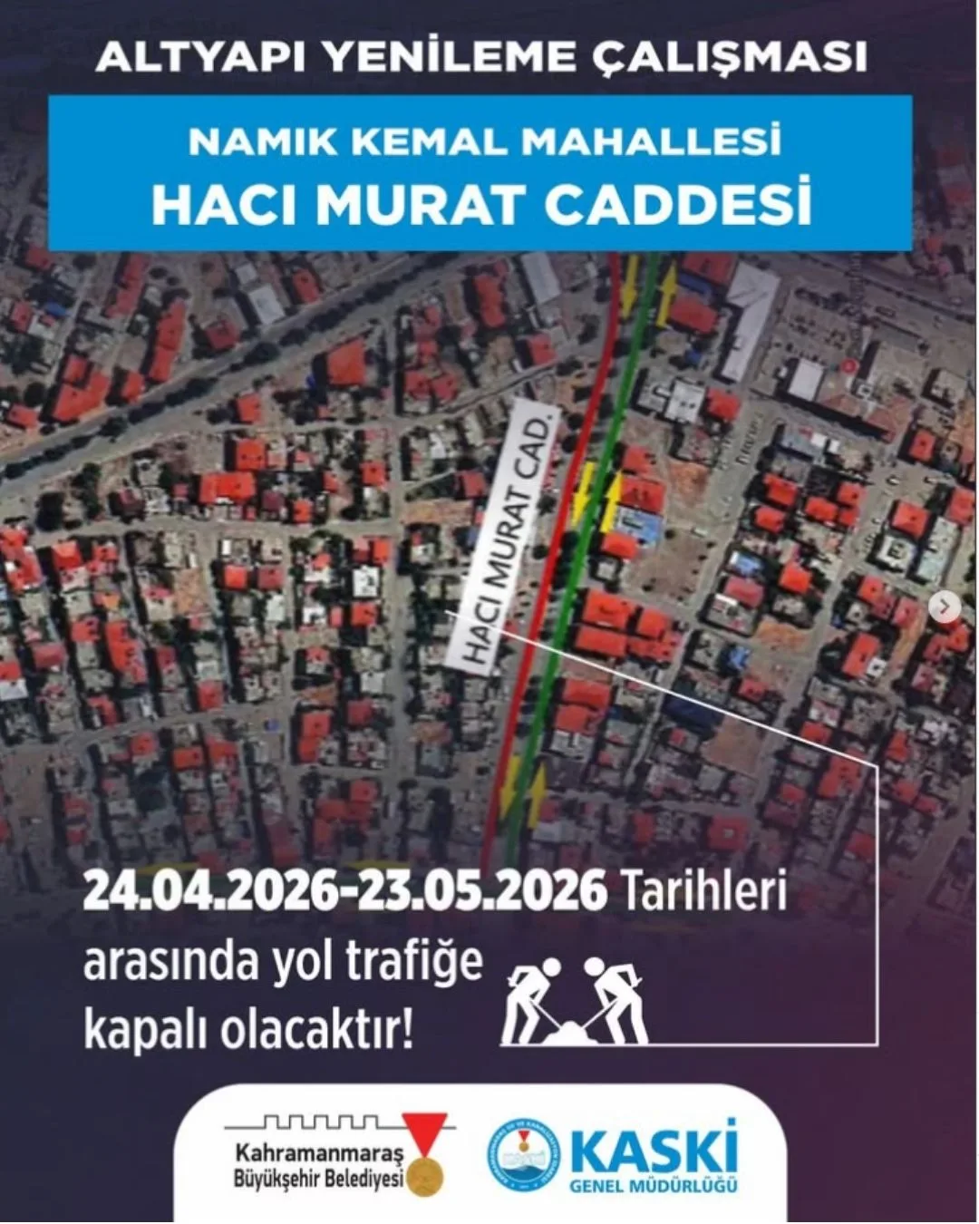 Kahramanmaraş’ta birçok yol haftalarca trafiğe kapalı olacak