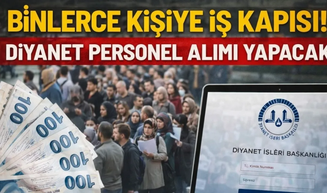 Diyanet İşleri Başkanlığı, Kahramanmaraş dahil taşra teşkilatlarında görevlendirilmek üzere 3