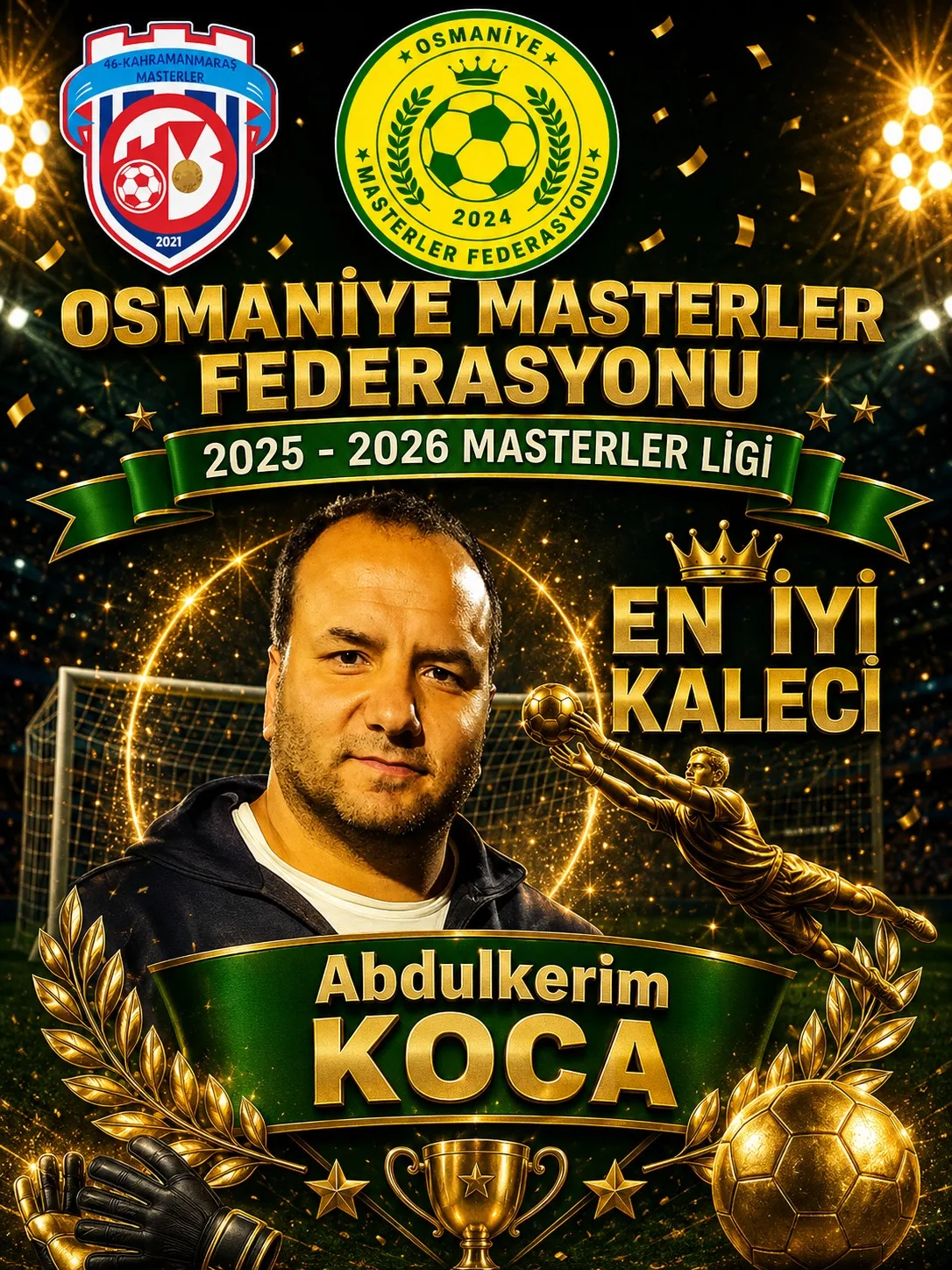 Bölge Bu Turnuvayı Konuştu! Osmaniye Devler Liginde Yılın Kalecisi Kahramanmaraş’tan Seçildi
