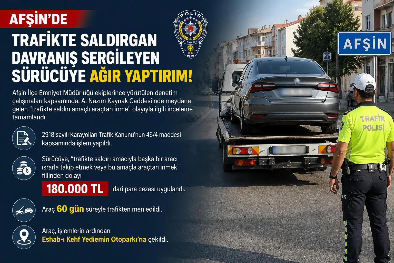 Kahramanmaraş’ta trafik magandasına 180 bin TL ceza