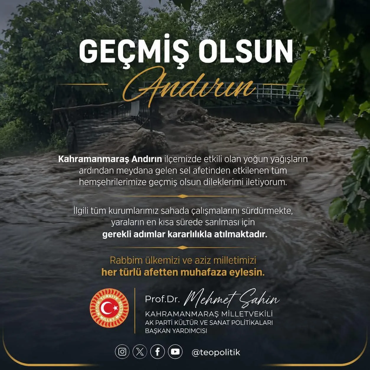Milletvekili Mehmet Şahin’den Andırın İçin “Geçmiş Olsun” Mesajı