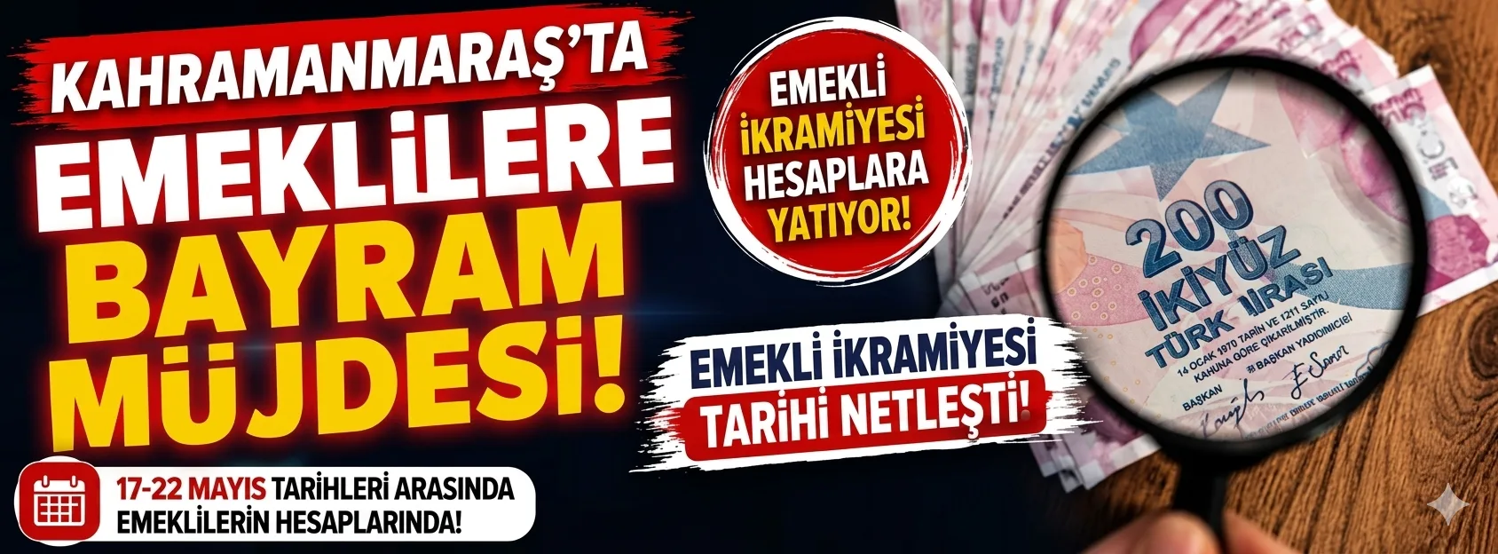 Kahramanmaraş’ta Emeklilere Bayram Müjdesi: Emekli İkramiyesi Tarihi Netleşti