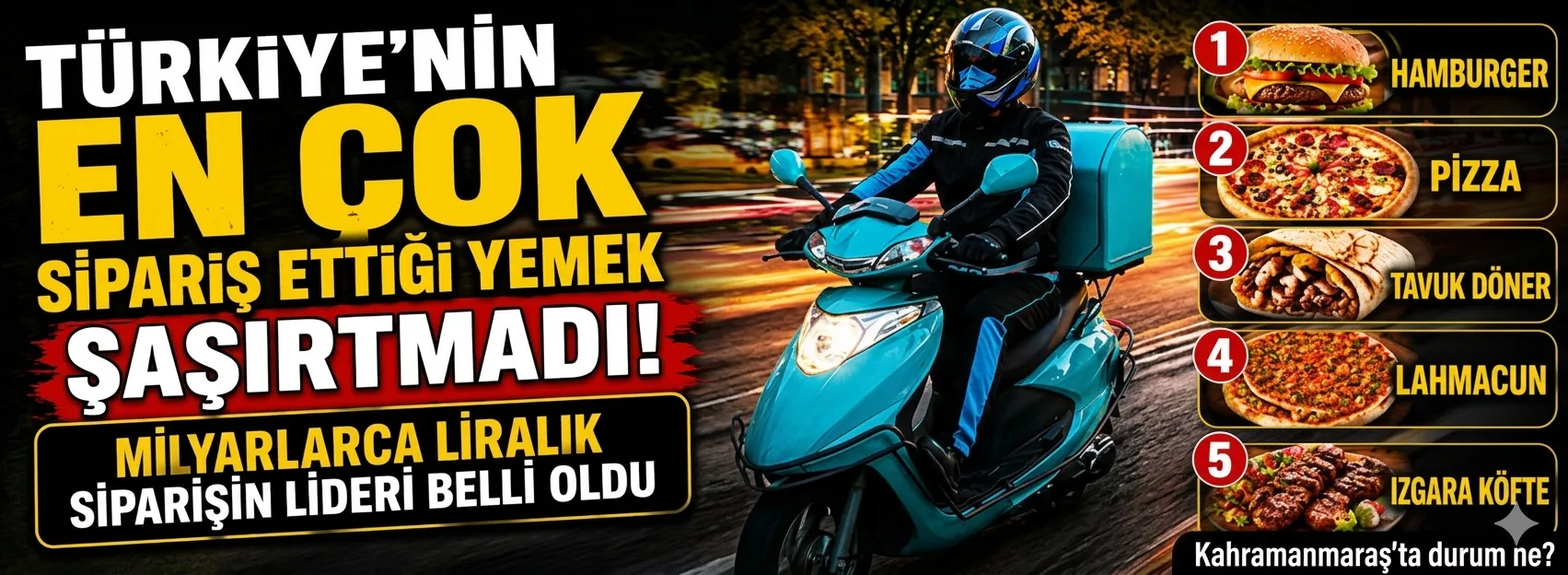 Maraşlıların Yemek Tercihi Şaşırttı! Hamburger Zirvede Ama Gözler Eli Böğründe ve Paça Arıyor...