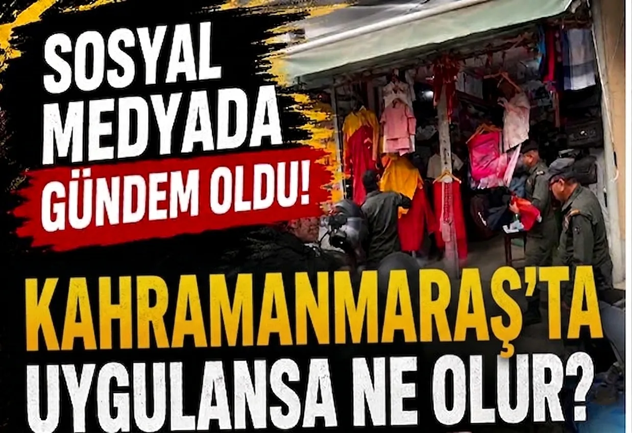 Sosyal medyada gündem oldu: Kahramanmaraş'ta da uygulansa ne olur?