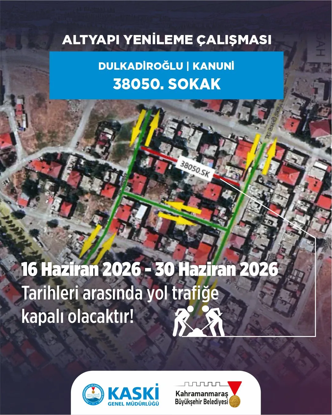 KASKİ duyurdu: Kahramanmaraş’ta o yollar kapalı!