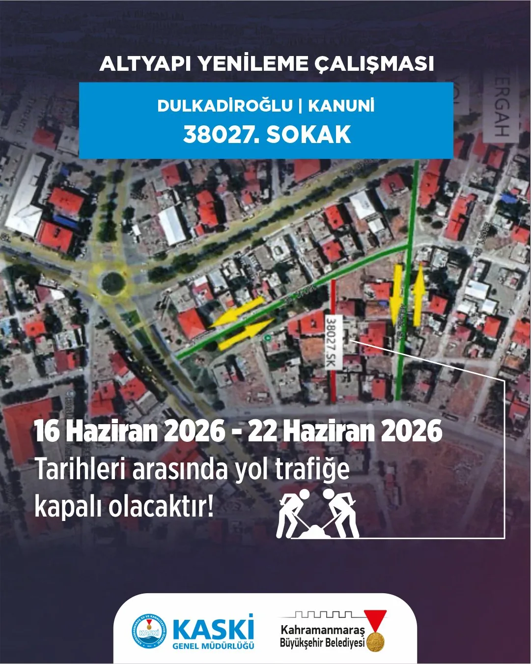KASKİ duyurdu: Kahramanmaraş’ta o yollar kapalı!