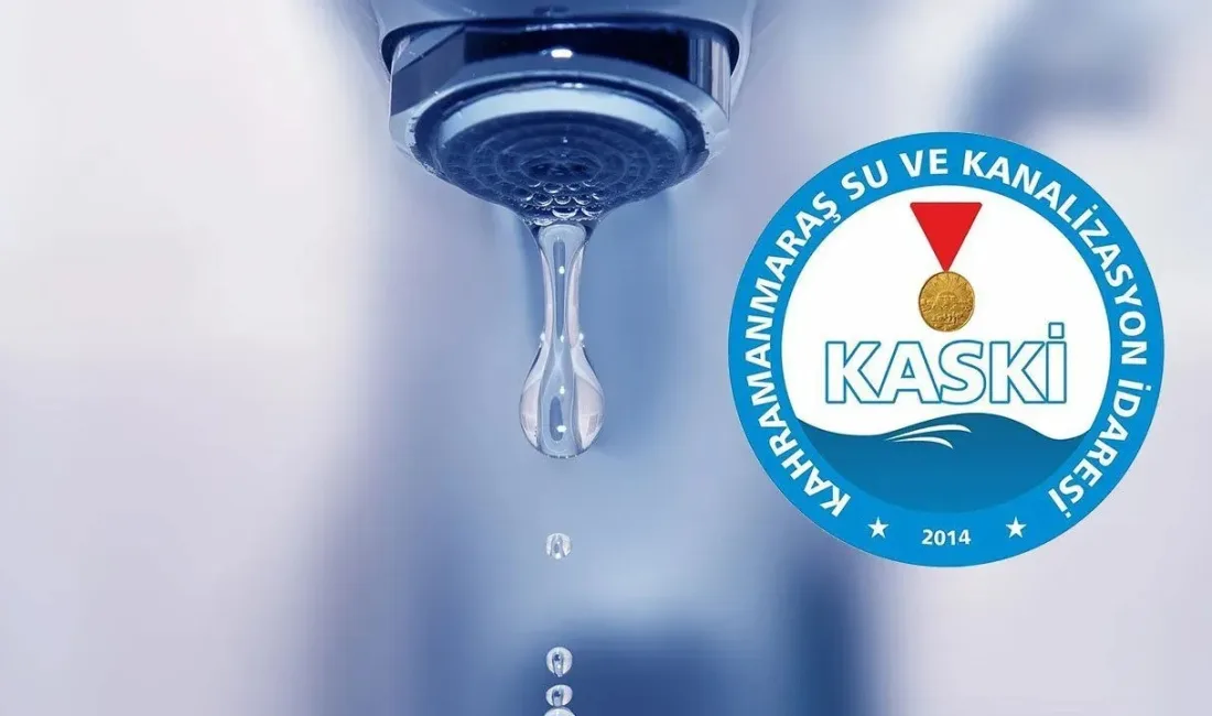 KASKİ, Kahramanmaraş için kritik bir duyuruda bulundu. O işlemi yapmayan