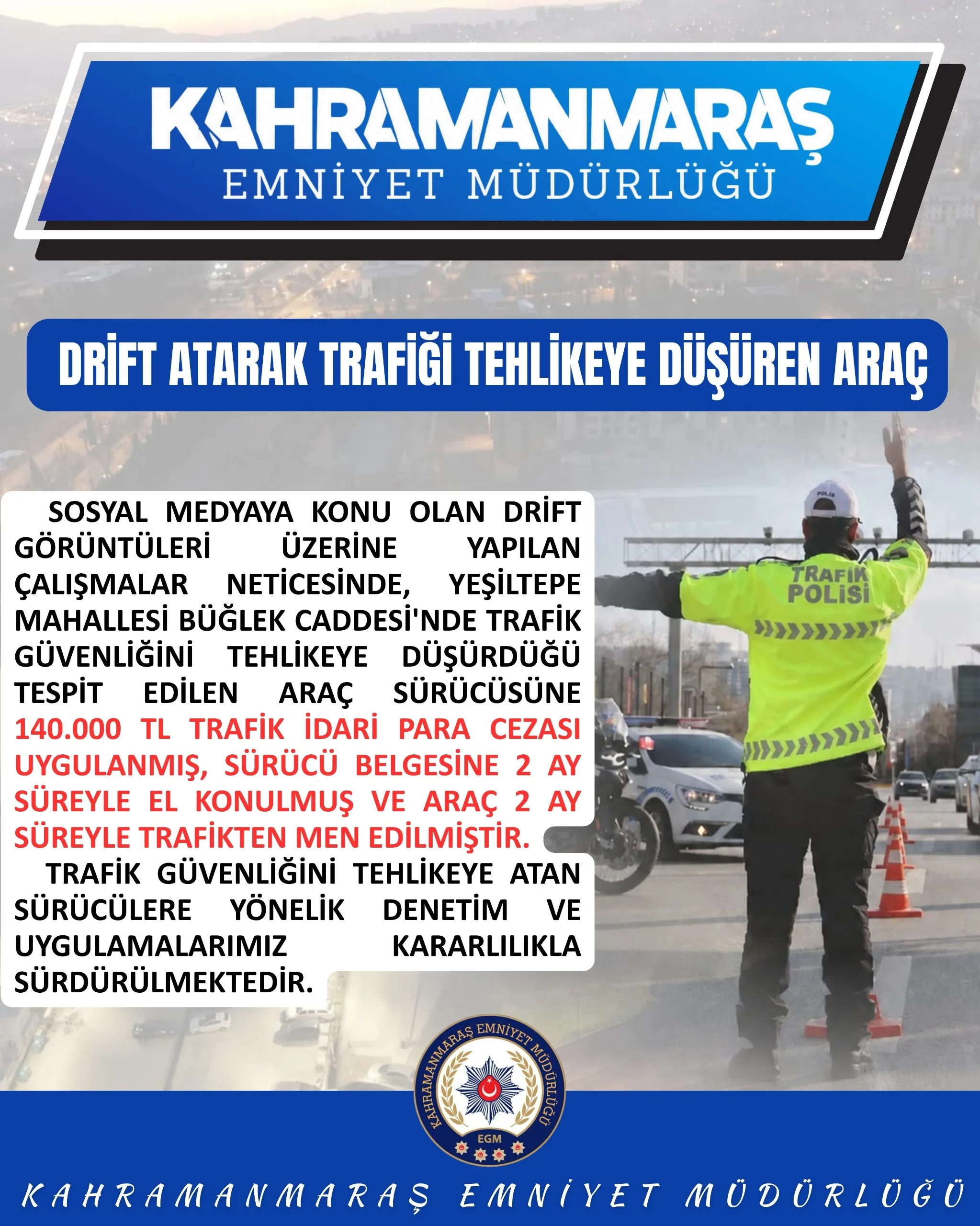 Kahramanmaraş’ta Drift Terörüne Geçit Yok: 140 Bin TL Ceza