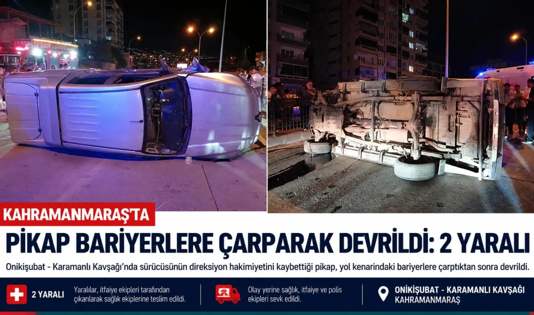 Kahramanmaraş’ın Onikişubat ilçesinde meydana gelen trafik kazasında pikabın bariyerlere çarparak