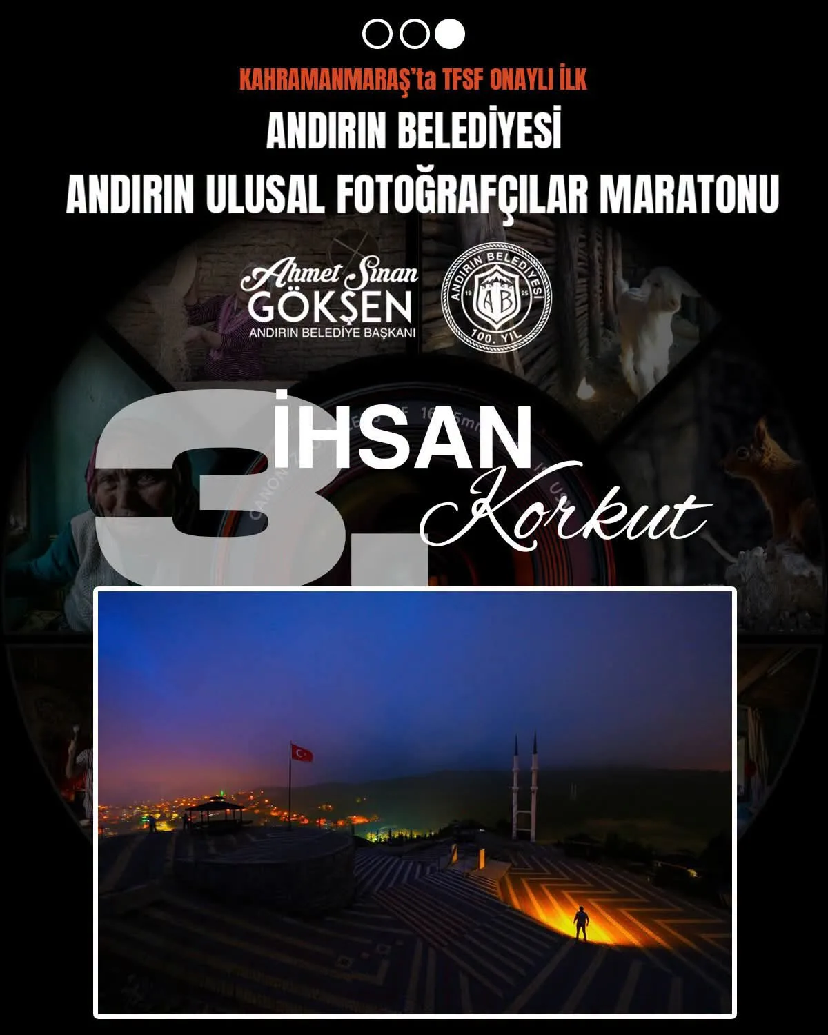 KAHRAMANMARAŞ’TA BİR İLK! Andırın’ın Büyüleyici Güzelliği Fotoğraf Sanatçılarının Kadrajından Geçti