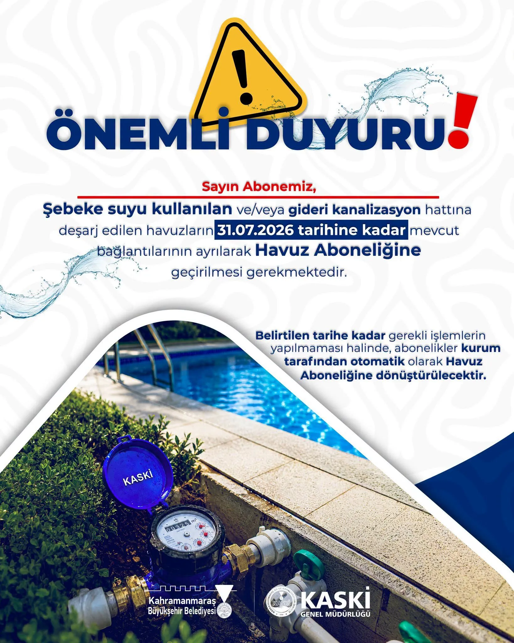KASKİ Uyardı: Kahramanmaraş’ta Havuzu Olanlar Dikkat! KASKİ Uyardı: Kahramanmaraş’ta Havuzu Olanlar Dikkat!