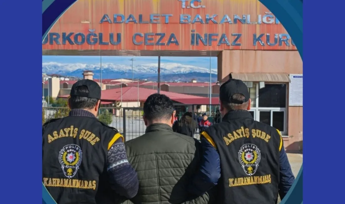 Kahramanmaraş’ta hırsızlık suçundan 10 yıl kesinleşmiş hapis cezası bulunan bir