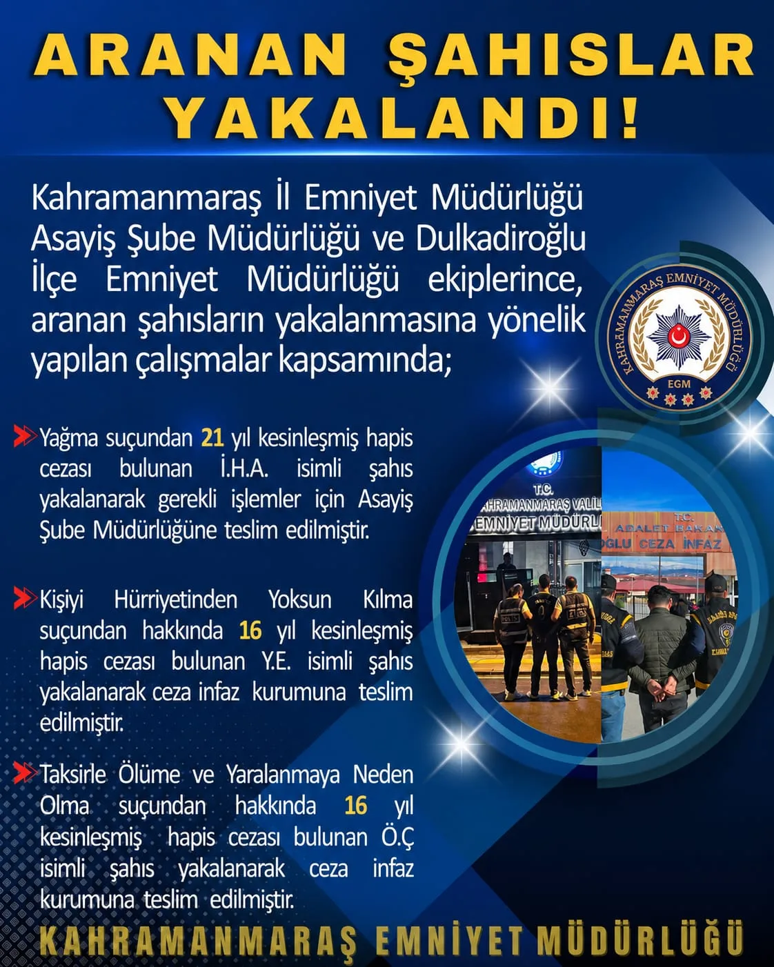 Kahramanmaraş’ta Firarilere Rahat Nefes Yok! Kahramanmaraş’ta Firarilere Rahat Nefes Yok!