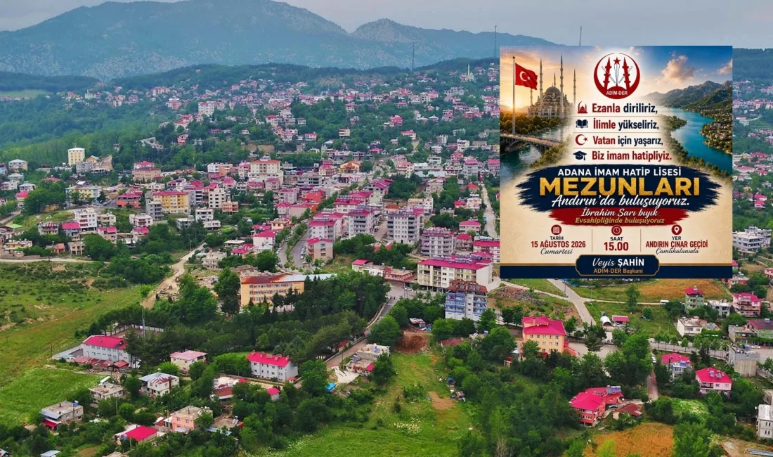 Adana İmam Hatip Lisesi mezunlarını bir araya getirecek anlamlı buluşma