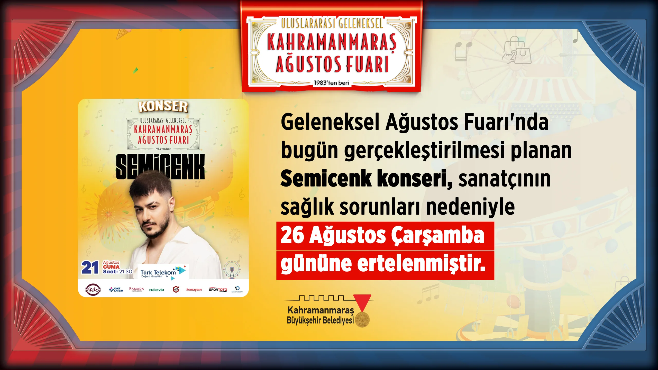 Kahramanmaraş Dikkat! Konser Ertelendi!