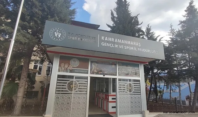 Kahramanmaraş Gençlik ve Spor İl Müdürlüğü; gençlik merkezleri, öğrenci yurtları
